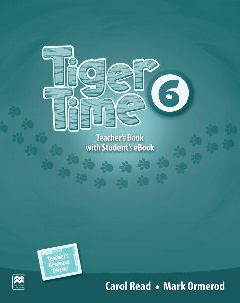 Tiger Time 6 Teachers Book with Students eBook