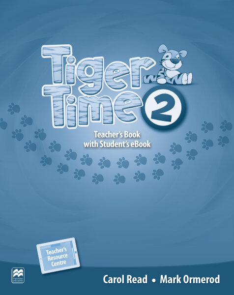 Tiger Time 2 Teachers Book with Students eBook